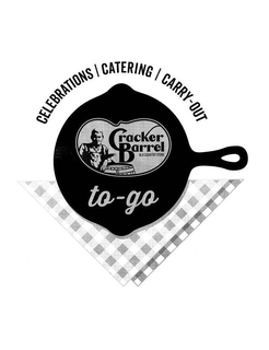 CRACKER BARREL OLD COUNTRY STORE TO-GO CELEBRATIONS CATERING CARRY-OUT trademark