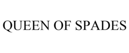 QUEEN OF SPADES trademark