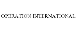 OPERATION INTERNATIONAL trademark