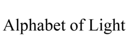 ALPHABET OF LIGHT trademark