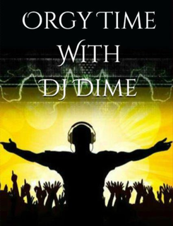 ORGY TIME WITH DJ DIME trademark