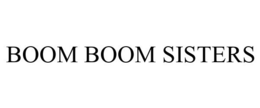 BOOM BOOM SISTERS trademark