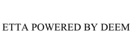 ETTA POWERED BY DEEM trademark