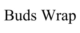 BUDS WRAP trademark