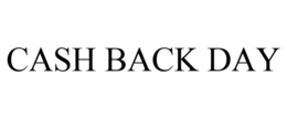 CASH BACK DAY trademark