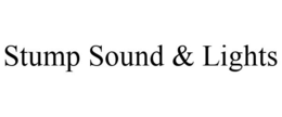 STUMP SOUND & LIGHTS trademark