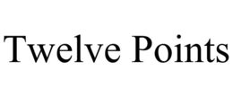 TWELVE POINTS trademark