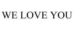 WE LOVE YOU trademark