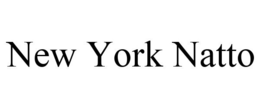NEW YORK NATTO trademark