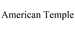 AMERICAN TEMPLE trademark