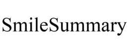 SMILESUMMARY trademark