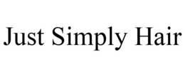 JUST SIMPLY HAIR trademark