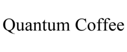 QUANTUM COFFEE trademark