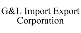 G&L IMPORT EXPORT CORPORATION trademark