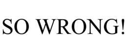 SO WRONG! trademark