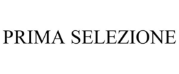 PRIMA SELEZIONE trademark
