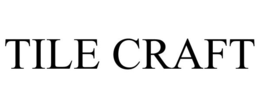 TILE CRAFT trademark