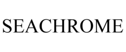 SEACHROME trademark