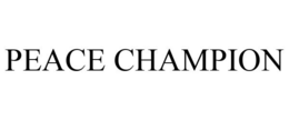 PEACE CHAMPION trademark