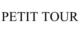 PETIT TOUR trademark