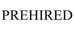 PREHIRED trademark