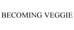 BECOMING VEGGIE trademark