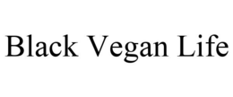 BLACK VEGAN LIFE trademark