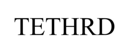TETHRD trademark