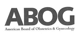 ABOG AMERICAN BOARD OF OBSTETRICS & GYNECOLOGY trademark