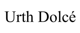 URTH DOLCÉ trademark