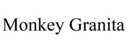 MONKEY GRANITA trademark