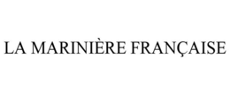 LA MARINIÈRE FRANÇAISE trademark