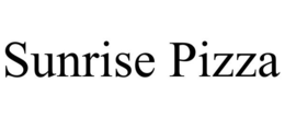 SUNRISE PIZZA trademark