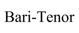 BARI-TENOR trademark