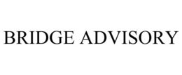 BRIDGE ADVISORY trademark