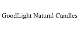 GOODLIGHT NATURAL CANDLES trademark