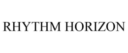 RHYTHM HORIZON trademark