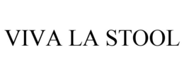 VIVA LA STOOL trademark