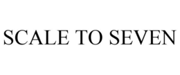 SCALE TO SEVEN trademark