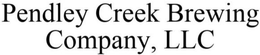 PENDLEY CREEK BREWING COMPANY, LLC trademark