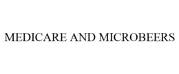 MEDICARE AND MICROBEERS trademark