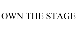 OWN THE STAGE trademark
