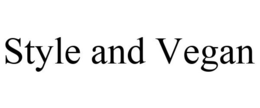 STYLE AND VEGAN trademark