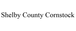 SHELBY COUNTY CORNSTOCK trademark