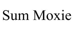 SUM MOXIE trademark