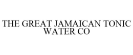 THE GREAT JAMAICAN TONIC WATER CO trademark