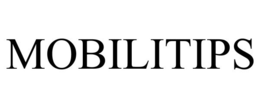 MOBILITIPS trademark