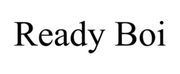 READY BOI trademark
