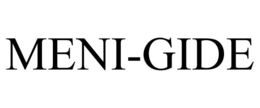 MENI-GIDE trademark