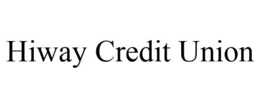HIWAY CREDIT UNION trademark